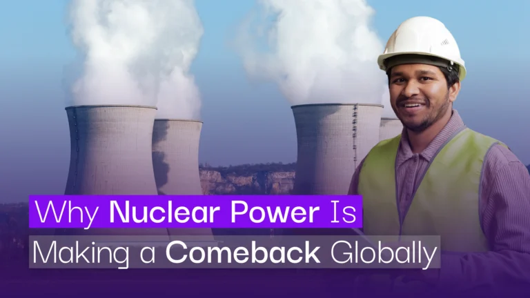 Why Nuclear Power Is Making a Comeback Globally